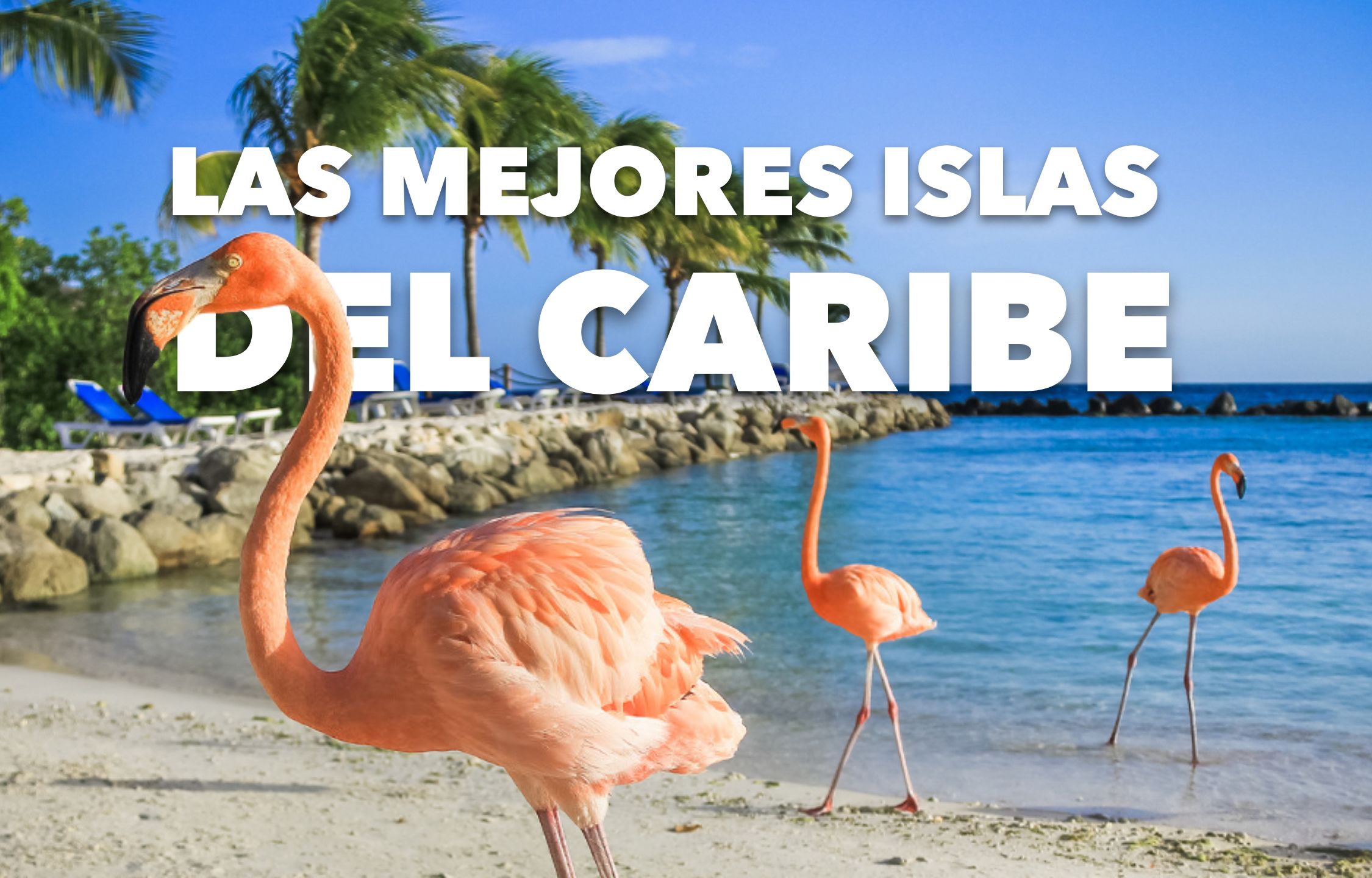 Las mejores islas del caribe