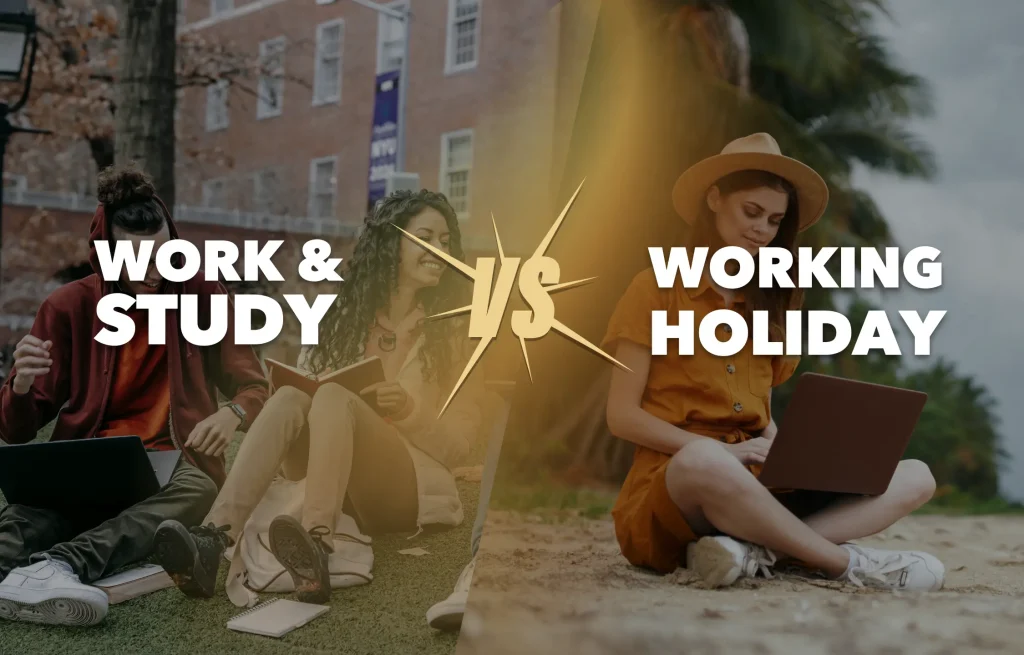 Working holiday vs Work and Study