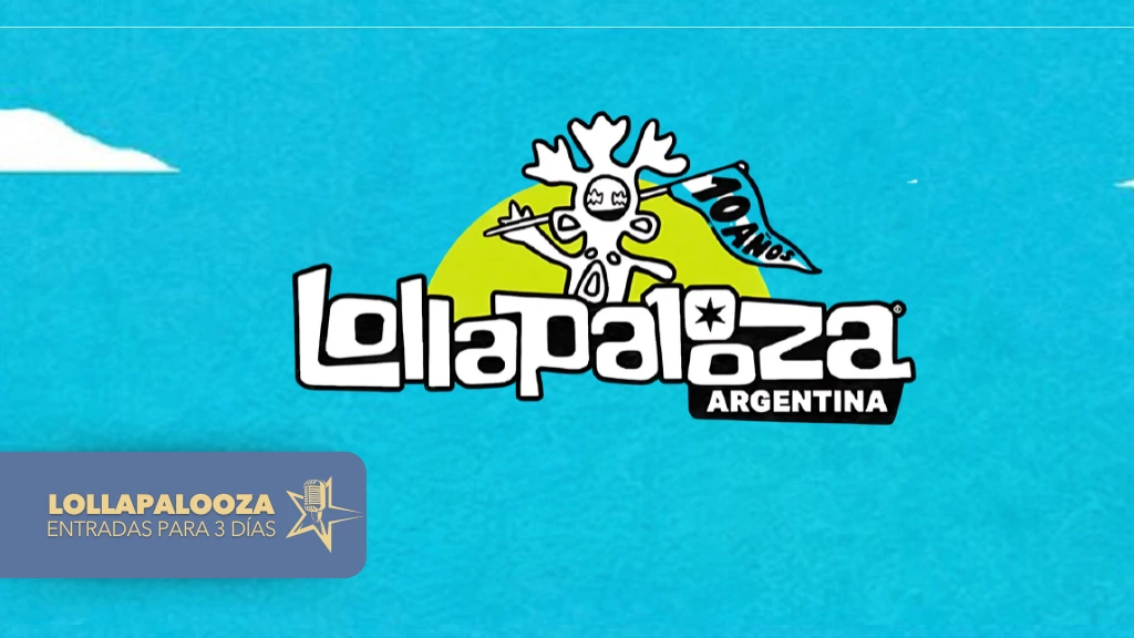 Lollapalooza Argentina - 21, 22 y 23 de Marzo 2025