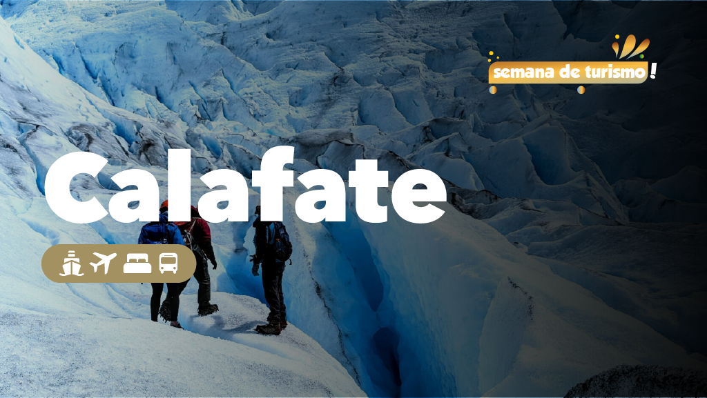 Paquete Calafate - Salida 12/04 - Regreso 17/04